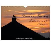 Calendrier 2027 · Waterloo - Juin 1815: la dernière carte de Napoléon | La bataille de Waterloo sonne le glas des campagnes napoléoniennes · DIN A4 paysage · CALVENDO Calendrier mural
