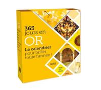 365 Jours En Or - Le Calendrier Pour Briller Toute L'année !
