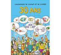 Calendrier de l'Avant ou de l'Après 30 Ans Homme & Femme | 25 Messages Humoristiques, Carte Cadeau d'Anniversaire Originale, Défis & Résolutions, Chevalet Adhésif