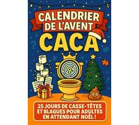 Calendrier de l'Avent CACA: Livre de 25 jours de jeux de logique et casse-têtes et blagues pour adultes | Cadeau original et drôle en attendant Noël