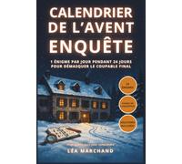 Calendrier de l'avent enquête : 24 énigmes, un indice par jour, un coupable à démasquer: Livre-jeu de logique pour ados et adultes, du 1er au 24 décembre. Cadeau de Noël original