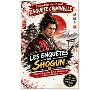Calendrier de l'Avent Enquête criminelle: 24 Énigme criminelle et Meurtres au Japon Féodal à Résoudre Grâce aux Mots Mêlés Interactifs
