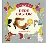 Calendrier familial Père Castor 2026 - Collectif - Flammarion Jeunesse Pere Castor - broché - Calendrier