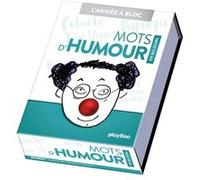 Calendrier Mots d'humour en 365 jours - Année à bloc Collectif (Auteur)