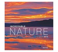 Calendrier Mural Incroyable Nature 2015