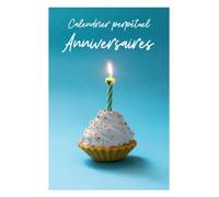 Calendrier Perpétuel Anniversaire: Carnet à compléter | Ne plus oublier les anniversaires | 1 page par jour