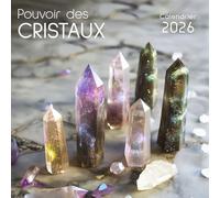 Calendrier pouvoir des cristaux 2026