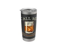 Call Me Old Fashioned I Whisky Alcool Celebrate Party Gobelet isotherme en acier inoxydable double paroi