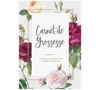 Carnet De Grossesse - Un Journal À Compléter Tout Au Long De Ta Grossesse