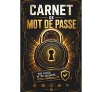 Carnet de Mot de Passe Alphabétique pour Homme: Répertoire Alphabétique pour Mots de Passe, Emails et Connexions Web - Cahier Alphabétique A-Z - Petit ... - Intérieur noir Design Masculin - 108 pages