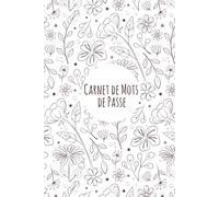Carnet de mots de passe: alphabétique - Cahier pour vos identifiants et mots de passe Internet - répertoire alphabétique - Petit format pratique A5 - 110 pages