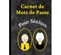 Carnet de Mots de Passe: Cahier de Mots de Passe Grand Format pour Séniors et les Malvoyants (par Ordre Alphabétique)