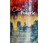 Carnet de Poterie à compléter - Journal de Bord pour Céramiste: 55 Fiches Projets, Nuanciers Engobes & Émaux | Format A5