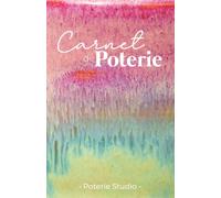 Carnet de Poterie - Journal de Bord pour Céramiste Rose et vert: 55 Fiches Projets, Nuanciers Engobes & Émaux | Traçabilité et conformité dans votre atelier | Format A5