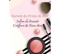 Carnet de Prise de RDV Salon de Beauté Coiffure & Bien-être: Agenda professionnel, Carnet, Cahier de prise de RDV journalier - non datée | 200 pages - ... Bien-être Spa Massage Esthétique et autres