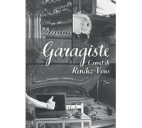 Carnet de Rendez-Vous Garagiste: un agenda Format A4 pour noter vos RDV sur 52 semaines, intervalle de 15 minutes de 8h à 21h. Avec liste contacts, fournisseurs et employés.