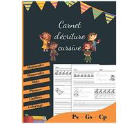 Carnet D'écriture Cursive: Un Cahier D'écriture Cursive Pour Les Enfants De La Maternelle Et Cp Ecriture Cursive Grande Section - Petite Section Cahier D'écriture Lettres Majuscules - Minuscules -