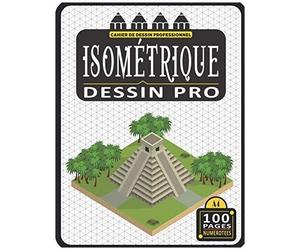 Carnet Isométrique A4 - 100 Pages Numérotées: Cahier De Dessin Professionnel Isométrique Vierge Avec Liste De Sommaire Intelligente Pour Retrouver Facilement Vos Conceptions (Bloc Isométrique A4 N° 5)