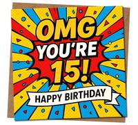 Carte d'anniversaire 15 ans - OMG You're 15 ! Carte d'anniversaire amusante pour adolescent, motif pop art, carte d'anniversaire colorée pour adolescent, message joyeux pour garçon ou fille, 145 mm x