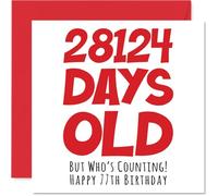 Carte d'anniversaire 77 ans pour homme femme lui elle - 28124 Days Old - Carte d'anniversaire amusante pour adulte de 77 ans et 7 ans pour frère grand-mère grand-père maman papa 145mm