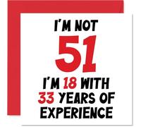 Carte d'anniversaire humoristique pour 51e anniversaire pour homme et femme - Carte d'anniversaire amusante pour cinquante et cinq premières années d'expérience pour maman, papa, 145 mm x 145 mm
