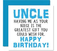 Cartes d'anniversaire amusantes pour oncle - Having Me As Your Niece Greatest Gift Wish - Carte d'anniversaire pour oncle de la part de nièce, cadeaux d'anniversaire pour hommes, 145 mm x 145 mm