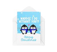 Cartes de Noël amusantes | Waddle I Do Without You?! | Cadeau de Noël gay | Célébration de Noël | Amusant | CBH1380