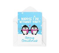 Cartes de Noël amusantes | Waddle I Do Without You ?! | Cadeau de Noël lesbienne | CBH1381