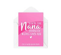 Cartes de vœux fantaisie amusantes | You're The Nana Everyone Wishes They Had | Anniversaire Grandma Grands-parents Fête des mères | CBH1194