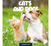 Cats and Dogs Calendar 2027: Pet Portraits and Everyday Scenes