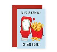 Central 23 - Carte d'anniversaire drole pour homme et femme - 'LE KETCHUP DE MES FRITES' - Carte de voeux pour anniversaire de mariage ou Saint Valentin pour mari femme lui elle petit ami petite amie