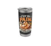 C'est Du Pain Techniquement Boulanger Maison Levain Humour Gobelet isotherme en acier inoxydable double paroi