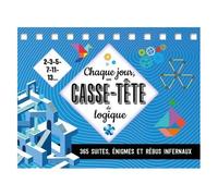 Chaque Jour, Un Casse-Tête De Logique - 365 Suites, Énigmes Et Rébus Infernaux