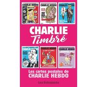 Charlie Timbré. Les cartes postales de Charlie Hebdo - Collectif - Les Echappes - broché - Papeterie