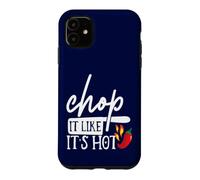 Chop It Like Its Hot Pepper Costume Humoristique de Chef Humoristique Coque pour iPhone 11