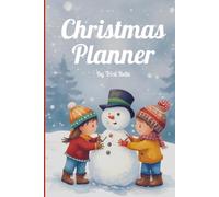 Christmas Planner: Plan the best Christmas Ever! Gifts, menus, TV, Crafts - keep a track of it all!