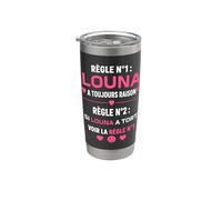 Citation drôle louna toujours raison Humour prénom louna Gobelet isotherme en acier inoxydable double paroi