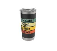 Citation personnalisée humoristique I'm Gabby Doing Gabby Things Gobelet isotherme en acier inoxydable double paroi