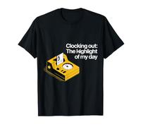 Clocking Out The Highlight of My Day Work Exit Mood - T-Shirt