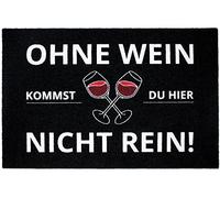 Close Up Paillasson avec Inscription en Allemand Ohne Wein kommst du Hier Nicht Rein - 60 x 40 cm - Noir