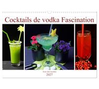 Cocktails de vodka Fascination (Calendrier mural 2027 DIN A3 vertical), CALVENDO calendrier mensuel: Cocktails de vodka fascinants avec recettes