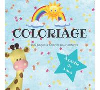 COLORIAGE | 100 pages à colorier pour enfants à partir de 3 ans: Dinosaures | Châteaux | Papillons | fleurs