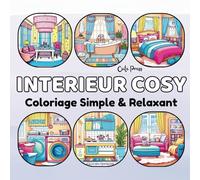 Coloriage Simple Intérieur Cosy: Livre à colorier adulte - 50 dessins gros et mignons des pièces de vie de la maison - art minimaliste