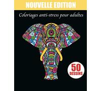 Coloriages anti-stress pour adultes 50 dessins: Mandalas animaux à colorier - Livre de coloriage pour tous - 50 dessins d'animaux pour rester zen et ... tortue, chien, chat, tigre, ours, etc)