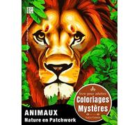 Coloriages Mystères Animaux - Nature en Patchwork