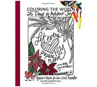 Coloring The Word: 25 Days Of Advent Joy