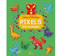 Colos Et Stickers Pixels Dinos Et Compagnie