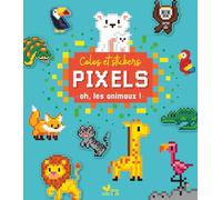 Colos pixels et stickers - oh, les animaux !