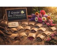 Composition Florale 16 Variétés Différentes à semer - Le Grenier d'Abondance - Lot De Graines De Fleurs