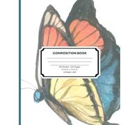 Composition Notebook: Butterfly-themed | 7.5" x 9.25" | 160 Pages | College-ruled